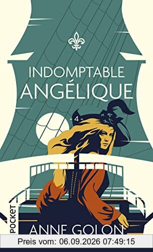 Angélique. Vol. 4. Indomptable Angélique : version d'origine
