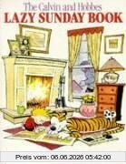 Bill Watterson Calvin And Hobbes. The Lazy Sunday Book. A Collection Of Sunday Calvin And Hobbes Cartoons (Warner Books) (Calvin & Hobbes Series)