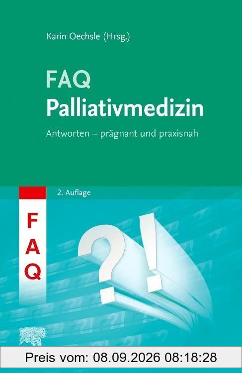 FAQ Palliativmedizin: Antworten - prägnant und praxisnah