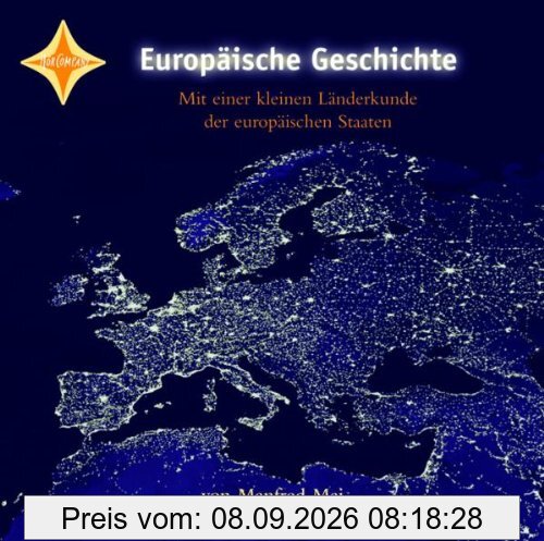 Europäische Geschichte: Gelesen von Marc Bator. 5 CDs im Schuber, ausführliches Beiheft. Laufzeit ca. 6 Std. 30 Min.