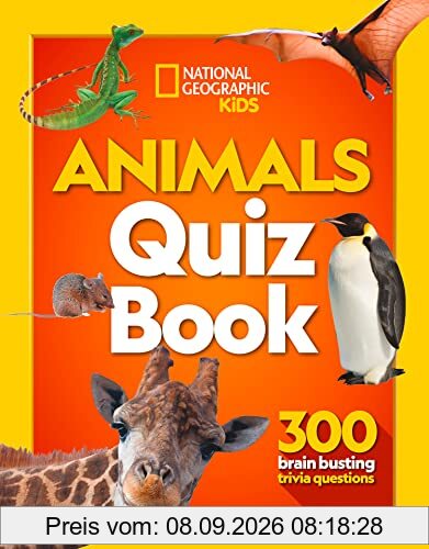 Animals Quiz Book: 300 brain busting trivia questions (National Geographic Kids)
