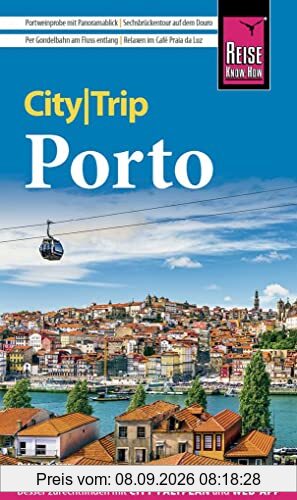 Reise Know-How CityTrip Porto: Reiseführer mit Stadtplan und kostenloser Web-App