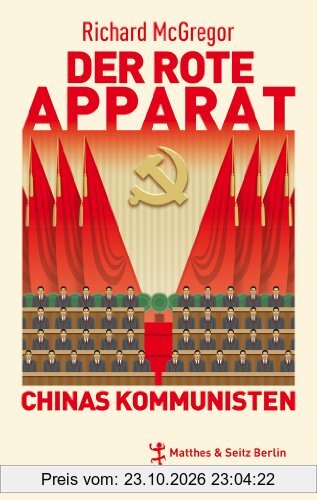 Der rote Apparat: Chinas Kommunisten