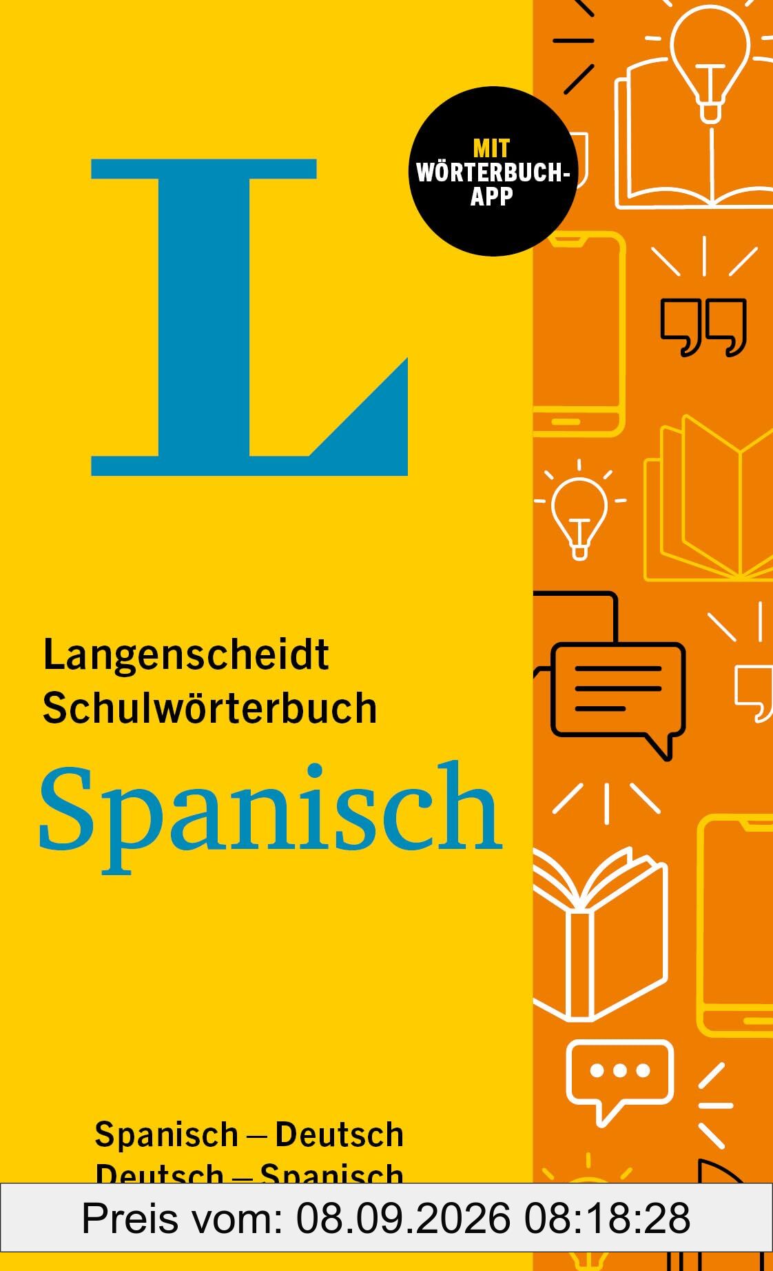 Langenscheidt Schulwörterbuch Spanisch: Spanisch - Deutsch / Deutsch - Spanisch mit Wörterbuch-App