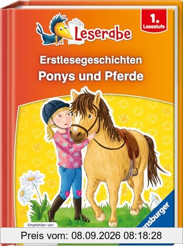 Erstlesegeschichten: Ponys und Pferde - Leserabe 1. Klasse - Erstlesebuch für Kinder ab 6 Jahren (Leserabe - Sonderausgaben)