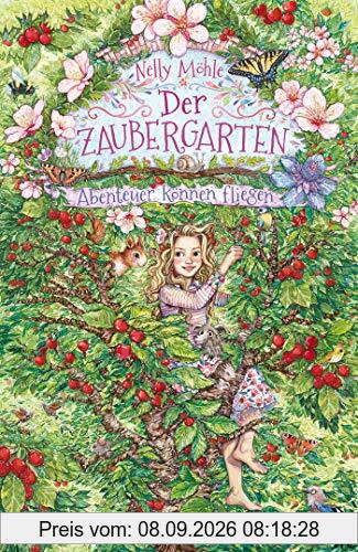 Der Zaubergarten – Abenteuer können fliegen