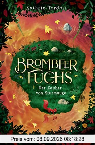 Brombeerfuchs – Der Zauber von Sturmauge: Fantasy für Kinder ab 10, ein magisches Abenteuer