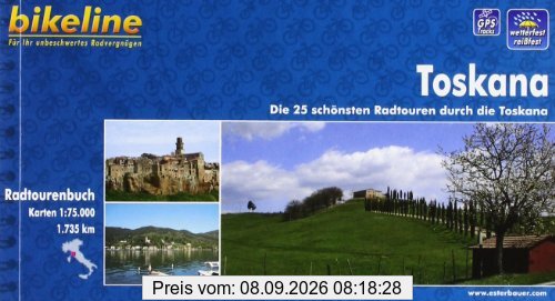 bikeline Radtourenbuch: Radatlas Toscana. Die 25 schönsten Radtouren durch die Toscana. 1:75.000, 1.735 km, wetterfest/reißfest, GPS-Tracks Download