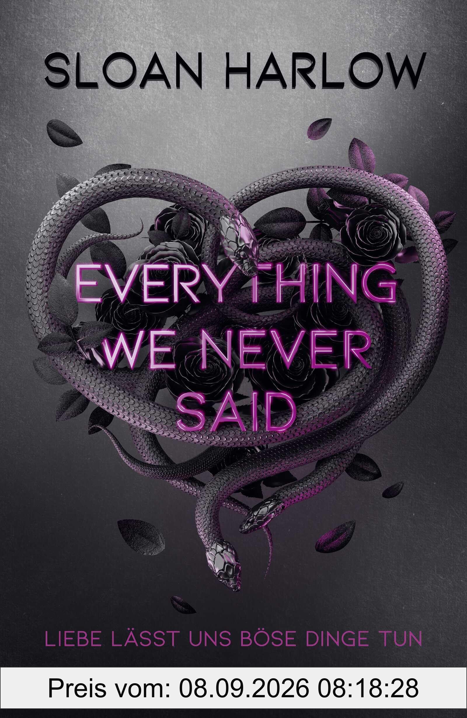 Everything We Never Said – Liebe lässt uns böse Dinge tun: romantic suspense meets dead best friend │ Spannungsgeladener Roman