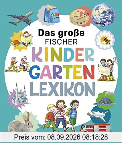 Das große Fischer Kindergarten-Lexikon (DUDEN Kinderwissen Kindergarten)