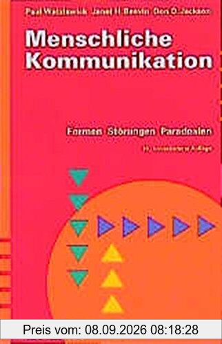 Menschliche Kommunikation: Formen, Störungen, Paradoxien