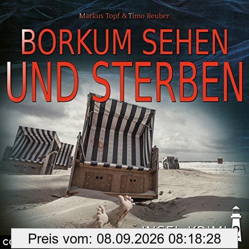 Insel-Krimi 02: Borkum sehen und sterben (Insel-Krimi / Moin, Sonne, Strand...und Blut)