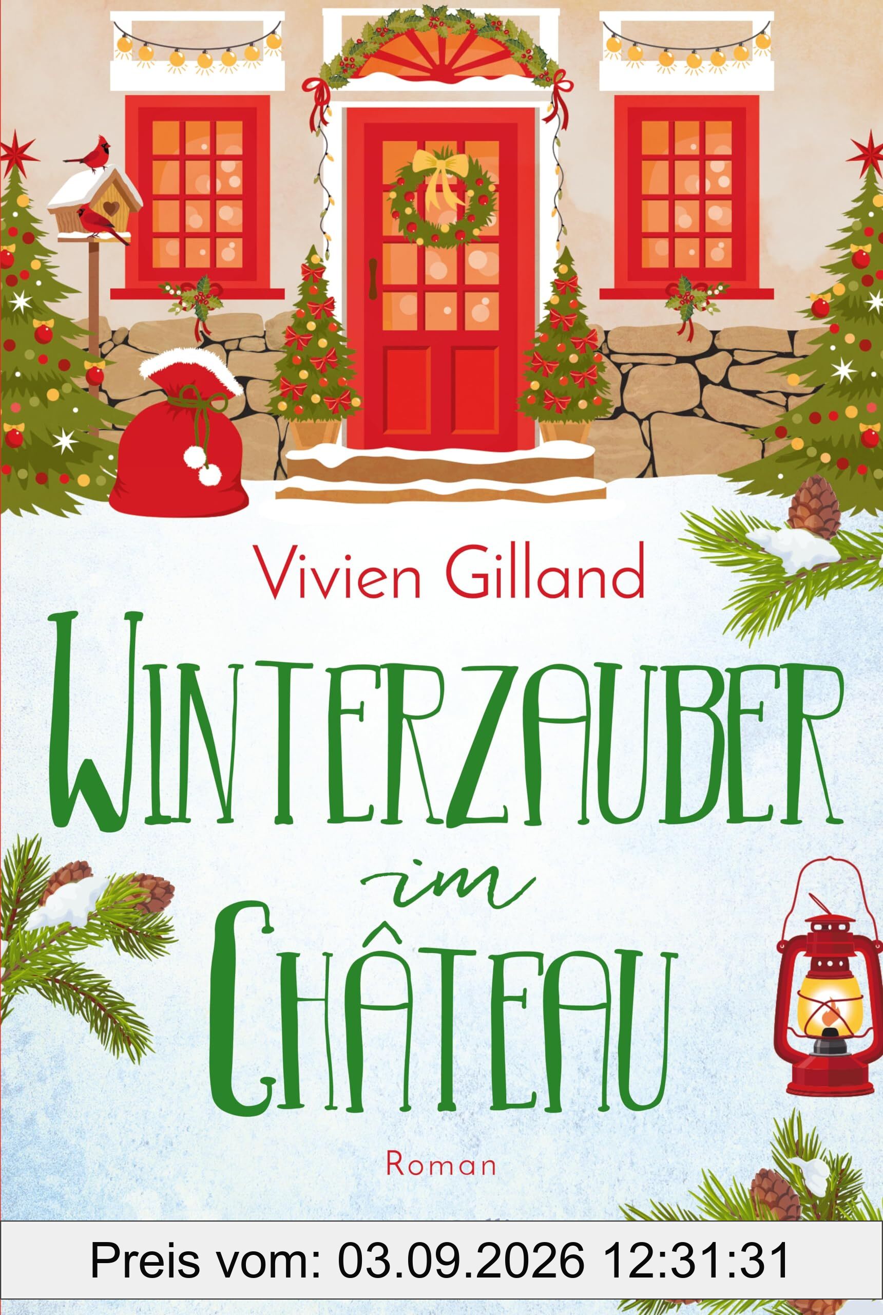 Winterzauber im Château: Roman | Für alle die romantische Weihnachtsfilme lieben | Mit cosy Setting in den Schweizer Alpen | Für Fans des Netflix-Films »Falling for Christmas«
