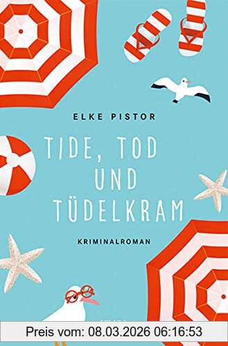 Elke Pistor Tide, Tod Und Tüdelkram, Kriminalroman (Annemie Engel)