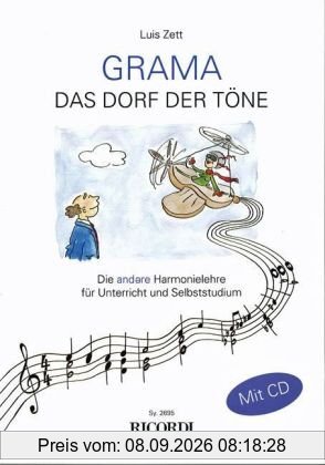 GRAMA - Das Dorf der Töne: Die andere Harmonielehre für Unterricht und Selbststudium