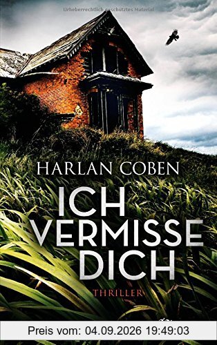 Ich vermisse dich: Thriller