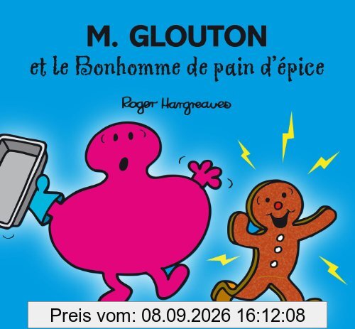 M. Glouton et le bonhomme de pain d'épice