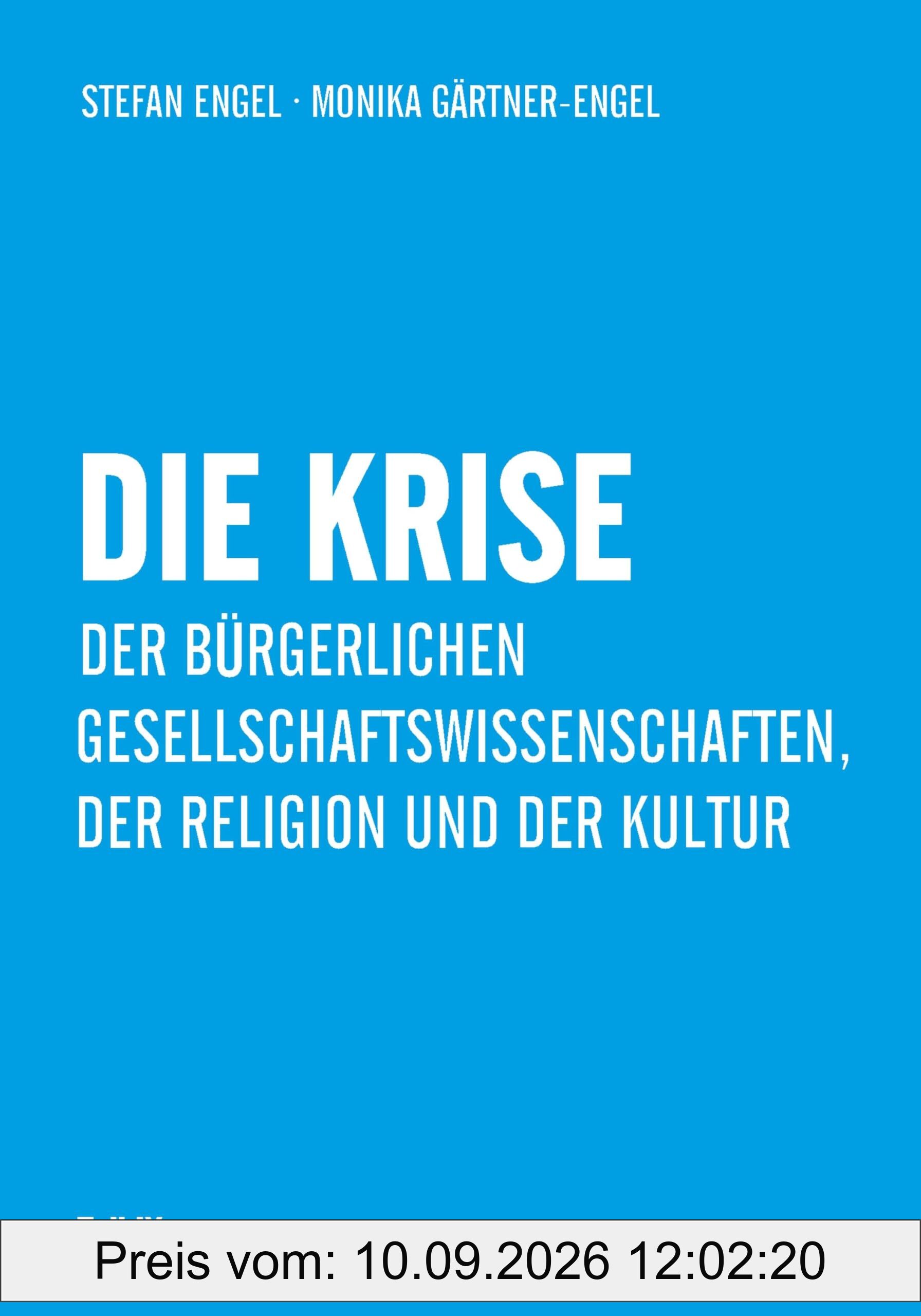 Die Krise der bürgerlichen Gesellschaftswissenschaften, der Religion und der Kultur