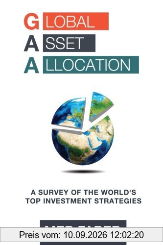 Global Asset Allocation: A Survey of the World's Top Asset Allocation Strategies