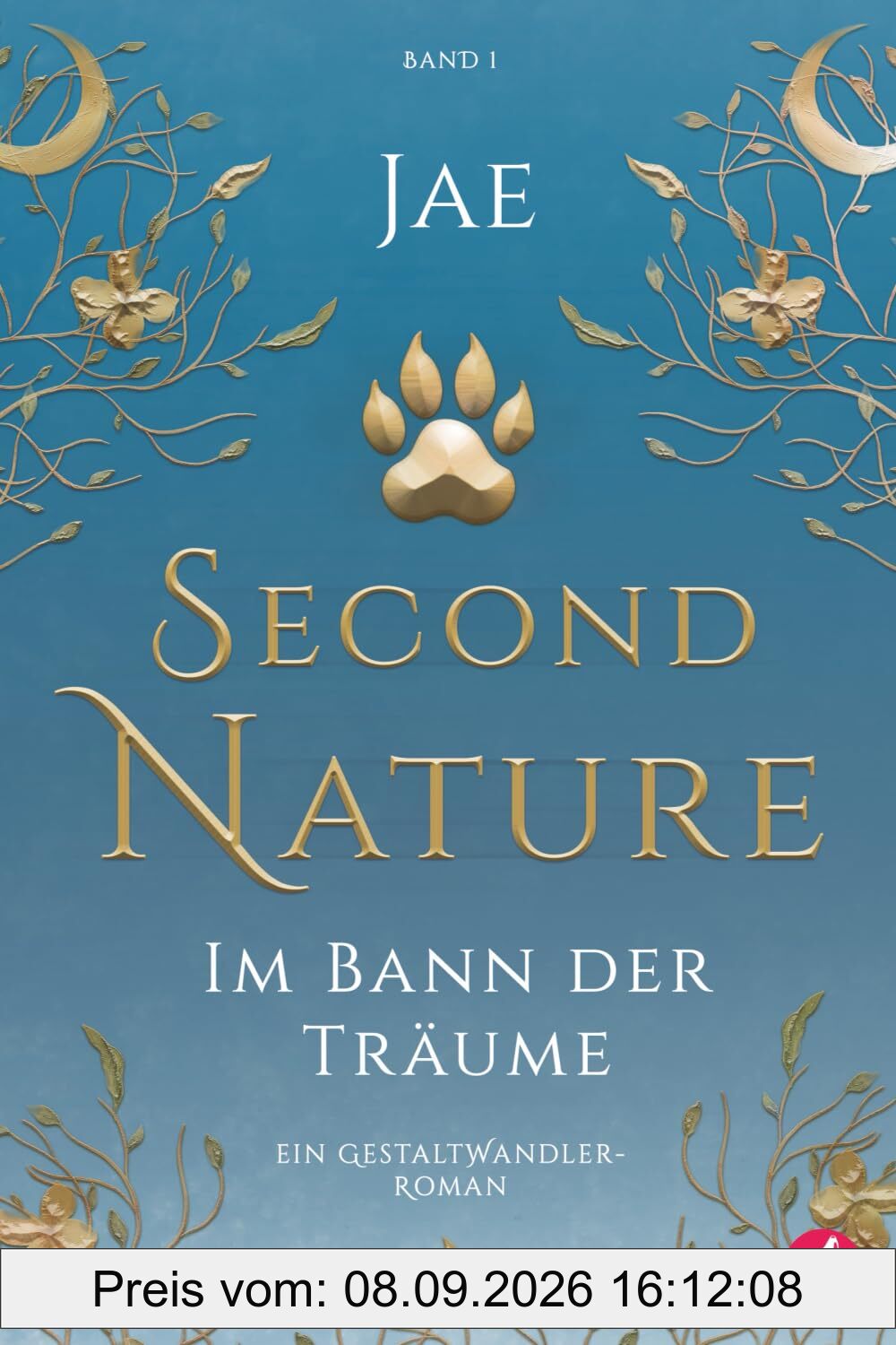 Second Nature: Im Bann der Träume (Gestaltwandler-Reihe, Band 1)