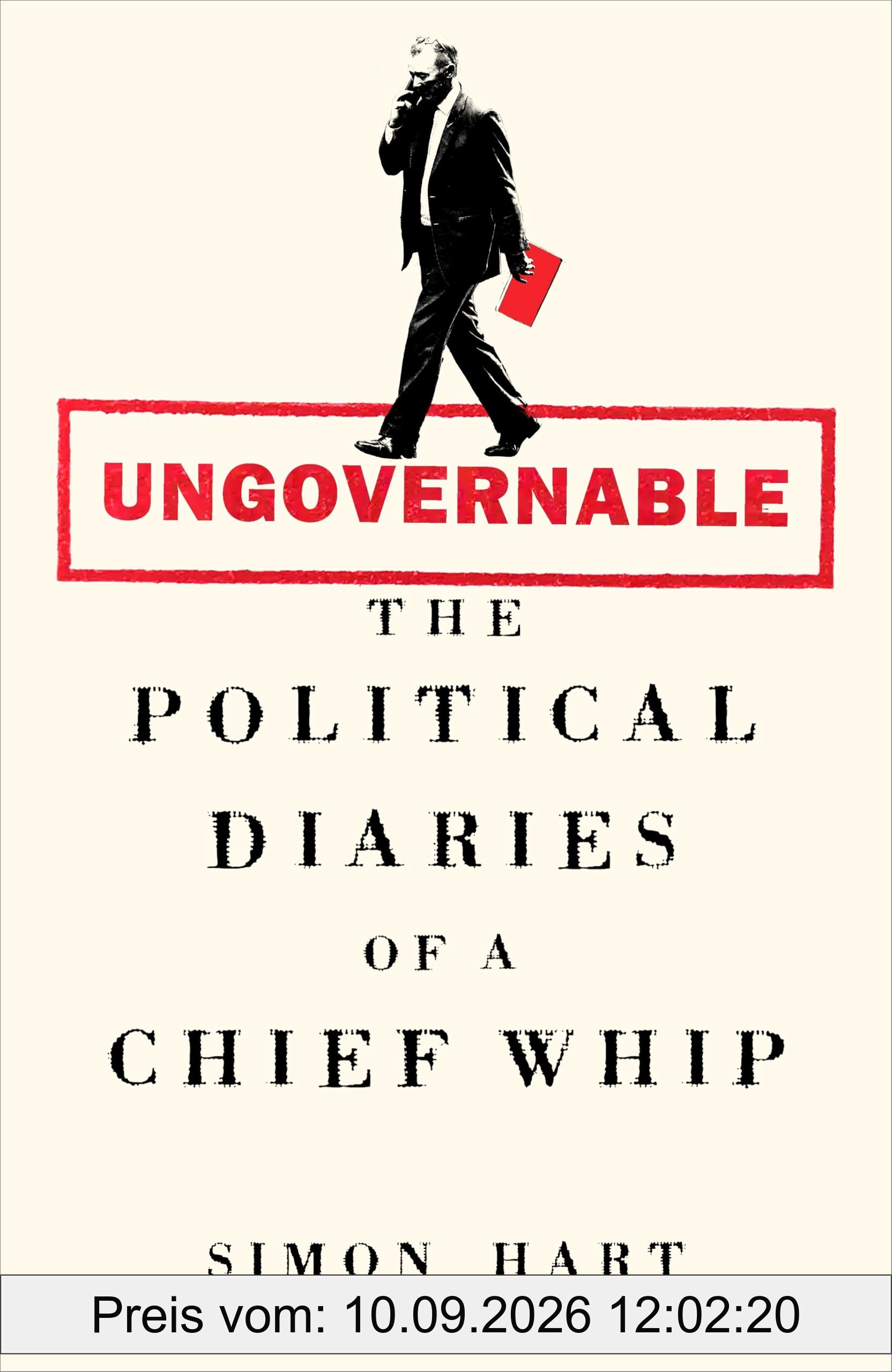 Ungovernable: The Political Diaries of a Chief Whip