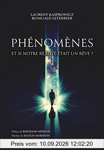 Phénomènes : et si notre réalité était un rêve ?
