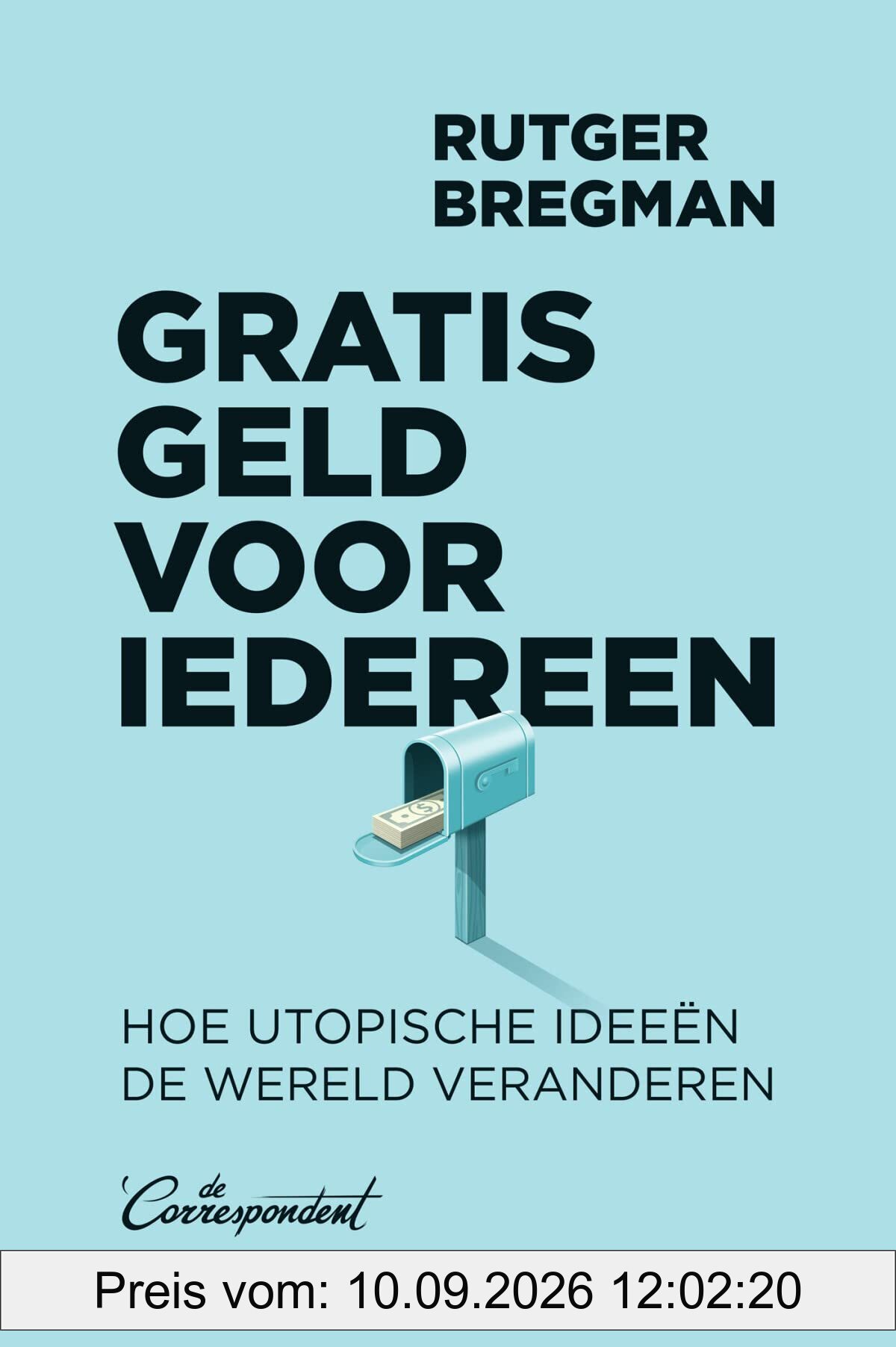 Gratis geld voor iedereen: hoe utopische ideeën de wereld veranderen