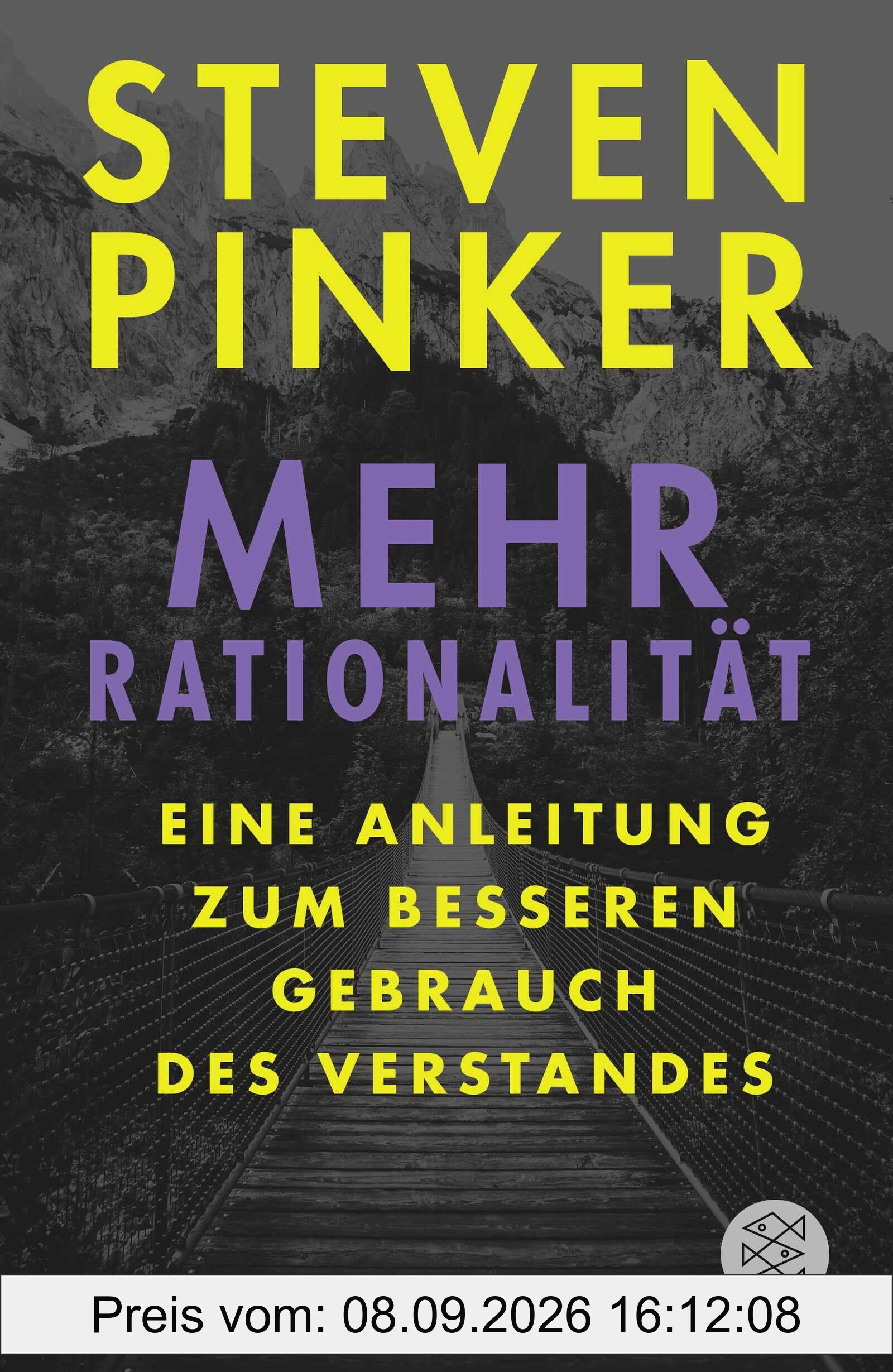 Mehr Rationalität: Eine Anleitung zum besseren Gebrauch des Verstandes