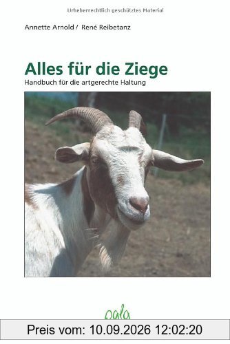 Alles für die Ziege. Handbuch für die artgerechte Haltung