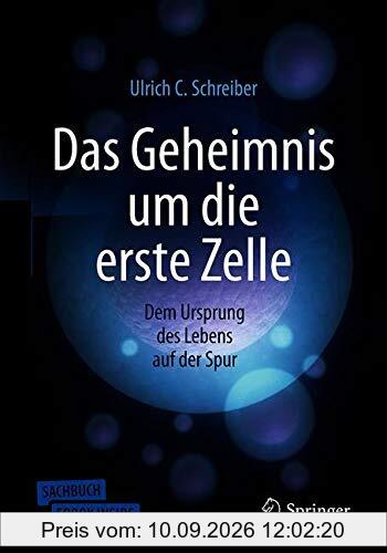 Das Geheimnis um die erste Zelle: Dem Ursprung des Lebens auf der Spur