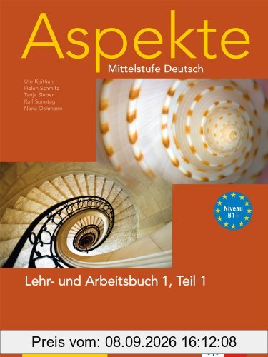 Aspekte / Lehr- und Arbeitsbuch 1 Teil 1 mit Audio-CD (B1+): Mittelstufe Deutsch