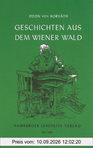 Geschichten aus dem Wiener Wald: Volksstück in drei Teilen