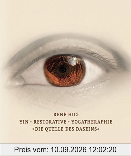 Yin Restorative Yogatherapie: Quelle des Daseins