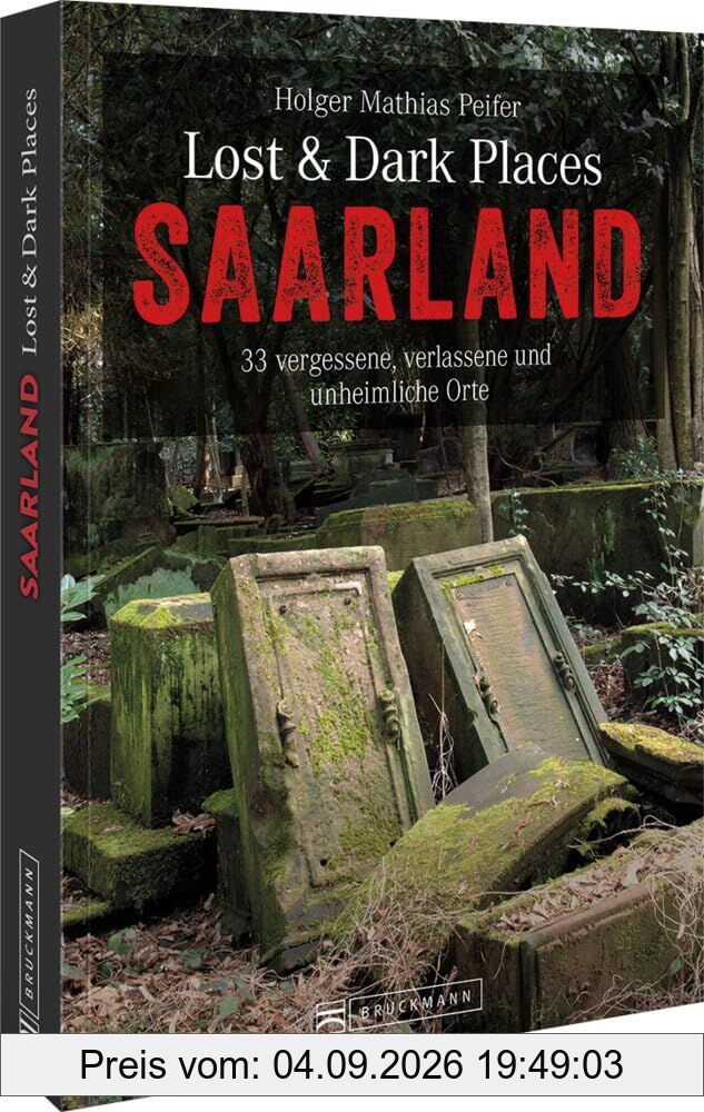 Lost & Dark Places Saarland