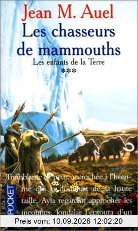 Les enfants de la Terre. Vol. 3. Les chasseurs de mammouths