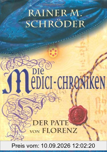 Die Medici-Chroniken 02. Der Pate von Florenz