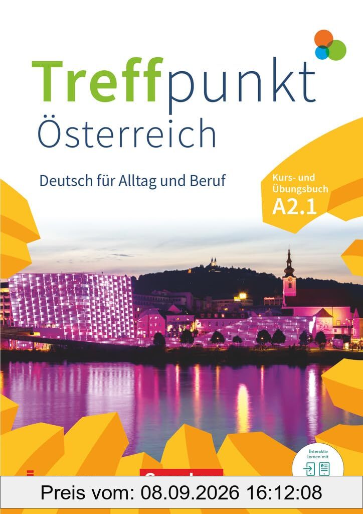 Treffpunkt - Deutsch für die Integration - Österreichische Ausgabe – Deutsch für Alltag und Beruf - A2: Teilband 1: Kurs- und Übungsbuch - Inkl. E-Book und PagePlayer-App