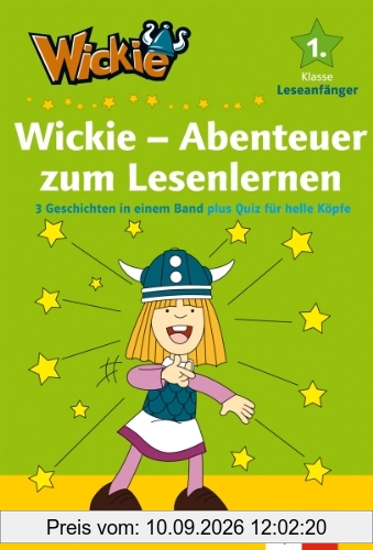 Wickie - Abenteuer zum Lesenlernen: 3 Geschichten in einem Band plus Quiz für helle Köpfe 1. Klasse