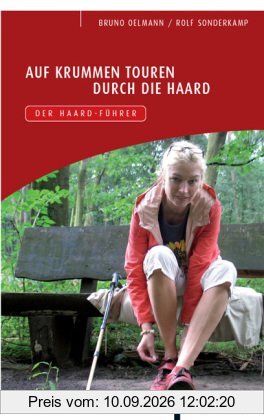 Auf krummen Touren durch die Haard: Der Haard-Führer
