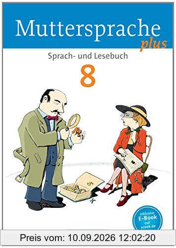 Muttersprache plus - Allgemeine Ausgabe für Berlin, Brandenburg, Mecklenburg-Vorpommern, Sachsen-Anhalt, Thüringen: 8. Schuljahr - Schülerbuch