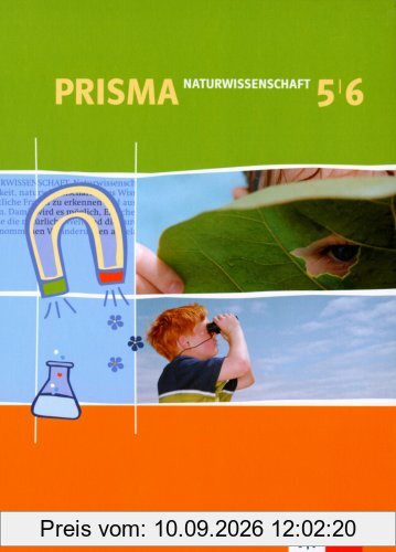 Prisma - Naturwissenschaft: Prisma NWA. Schülerbuch. 5./6. Schuljahr. Nordrhein-Westfalen: Naturwissenschaftliches Arbeiten