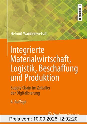 Integrierte Materialwirtschaft, Logistik, Beschaffung und Produktion: Supply Chain im Zeitalter der Digitalisierung