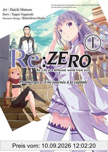 Re:Zero : Re:Life in a different world from zero : premier arc, une journée à la capitale. Vol. 1