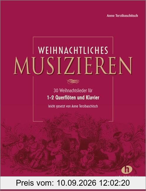 Weihnachtliches Musizieren: für 1-2 Querflöten und Klavier