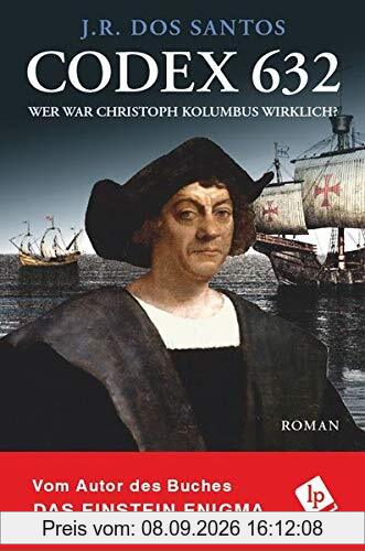 Codex 632. Wer war Christoph Kolumbus wirklich? (Tomás Noronha-Reihe)