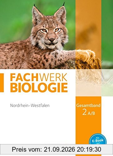 Fachwerk Biologie - Nordrhein-Westfalen: Gesamtband 2A/B - Schülerbuch