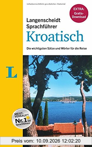 Langenscheidt Sprachführer Kroatisch - Buch inklusive E-Book zum Thema Essen & Trinken: Die wichtigsten Sätze und Wörter für die Reise