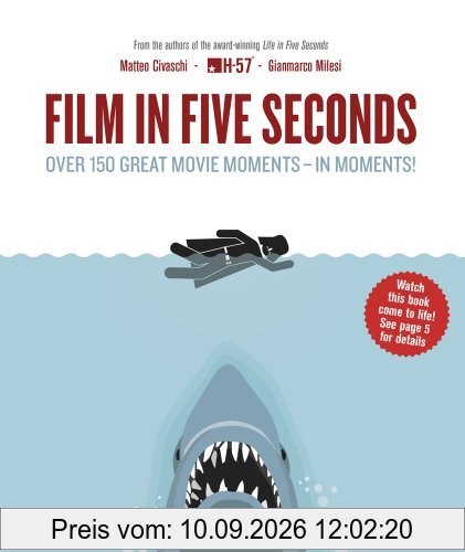 Film in Five Seconds: Over 150 Great Movie Moments - in Moments!