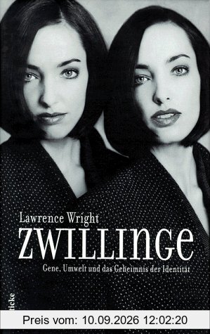 Zwillinge. Gene, Umwelt und das Geheimnis der Identität
