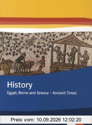 History. Egypt, Rome and Greece - Ancient Times: Themenhefte Bilingualer Unterricht. Themenheft 7. Klasse